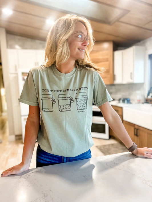 'don't Get Me Started' Sourdough Women's Graphic Tee